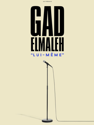 Affiche du spectacle de Gad Elmaleh