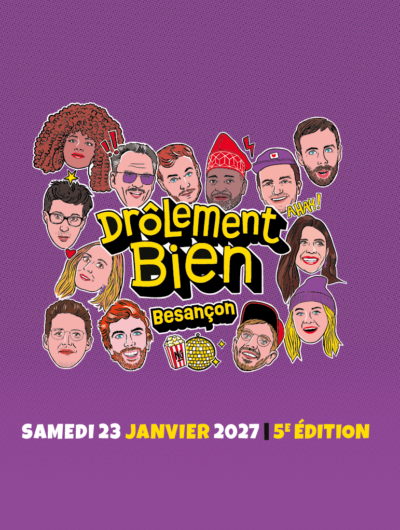 Drôlement Bien | Samedi 23 Janvier 2027